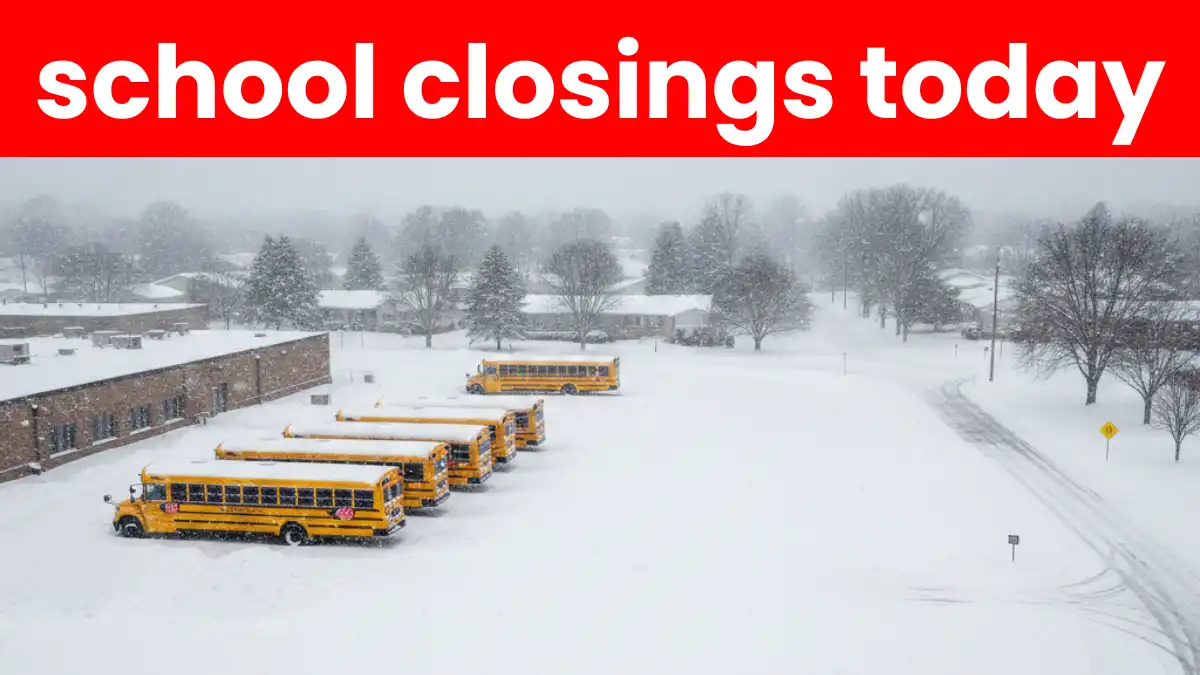School Closings Today