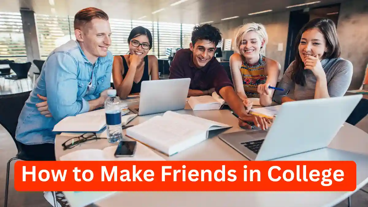 How to Make Friends in College