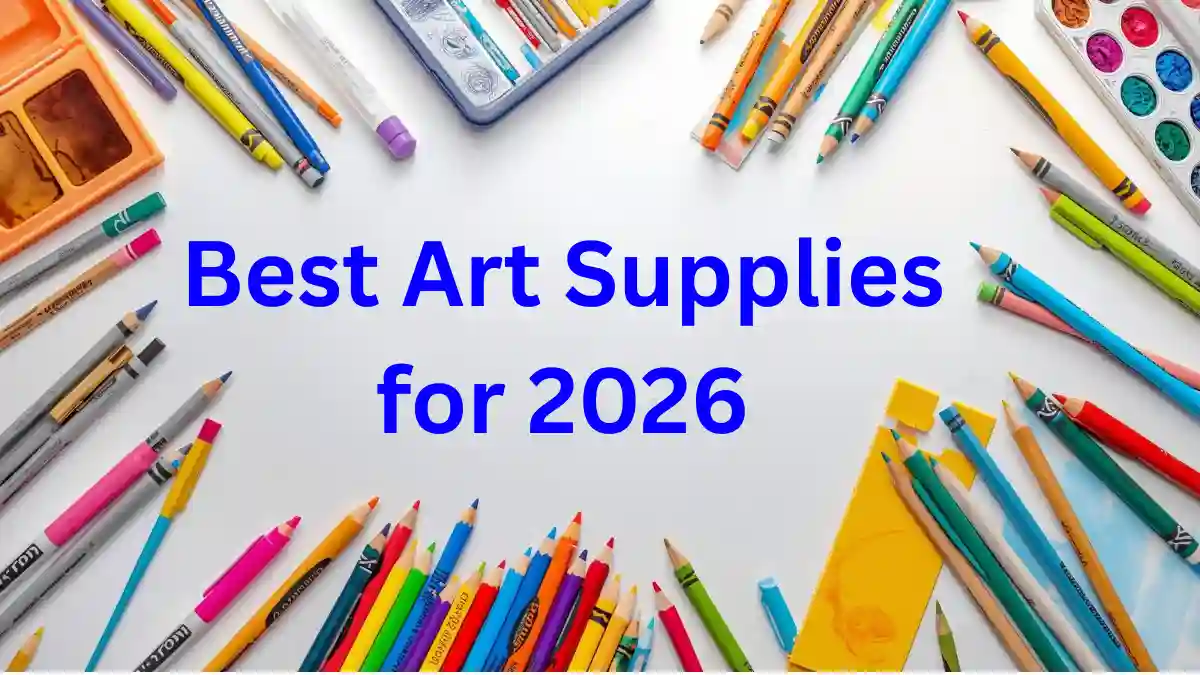 Best Art Supplies for 2026